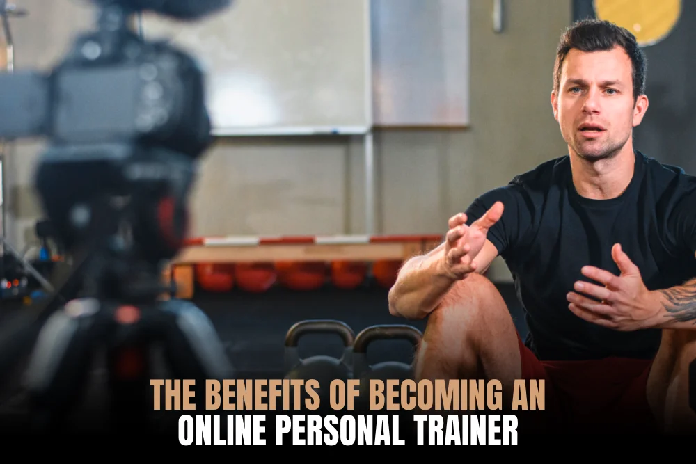 Benefits of becoming an online personal trainer
